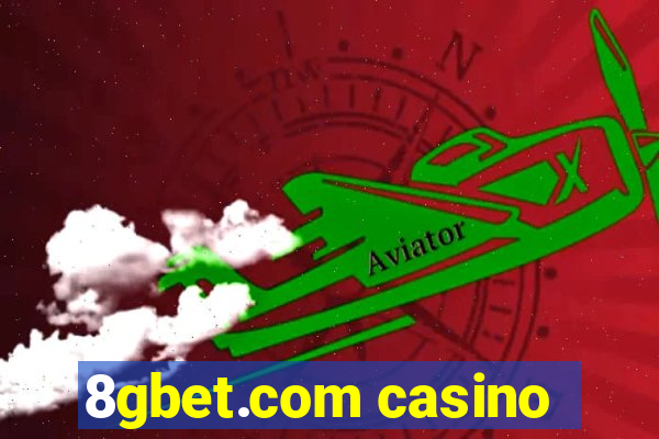 8gbet.com casino